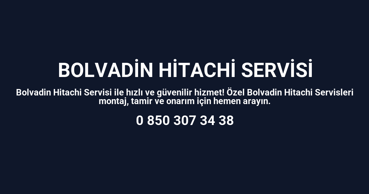 Bolvadin Hitachi Servisi